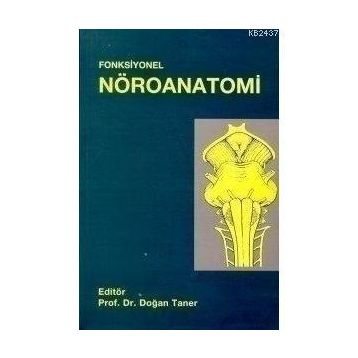 Fonksiyonel Nöroanatomi - Doğan Taner