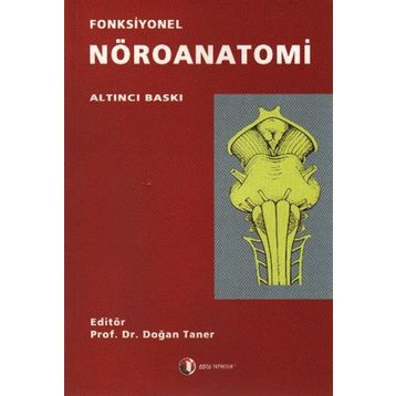 Fonksiyonel Nöroanatomi - Doğan Taner