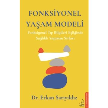 Fonksiyonel Yaşam Modeli - Dr. Erkan Sarıyıldız