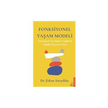 Fonksiyonel Yaşam Modeli - Dr. Erkan Sarıyıldız