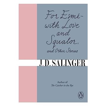 For Esmé - with Love and Squalor: And Other Stories