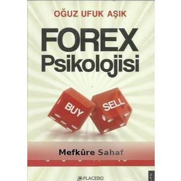 Forex Psikolojisi - Oğuz Ufuk Aşık