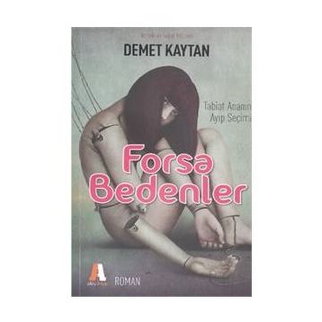 Forsa Bedenler - Demet Kaytan