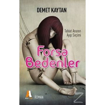 Forsa Bedenler - Demet Kaytan