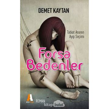 Forsa Bedenler - Demet Kaytan