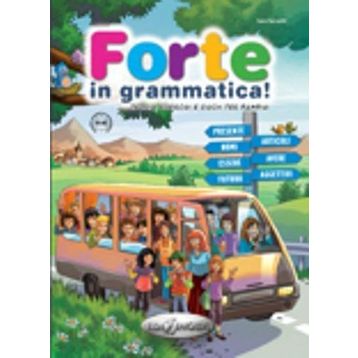 Forte in Grammatica! A1-A2 - Sara Servetti