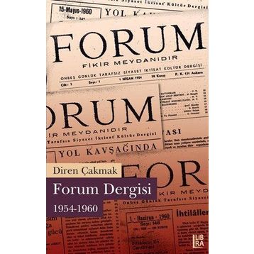 FORUM DERGISI 1954-1960 - DIREN ÇAKMAK