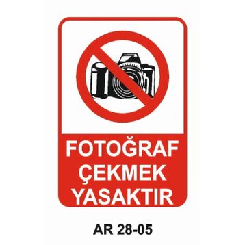 Fotoğraf Çekmek Yasaktır Uyarı Levhası
