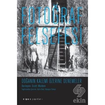 Fotoğraf Felsefesi - Scott Walden