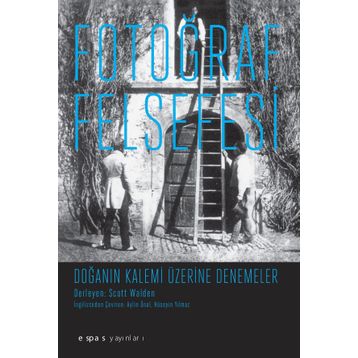 Fotoğraf Felsefesi - Scott Walden