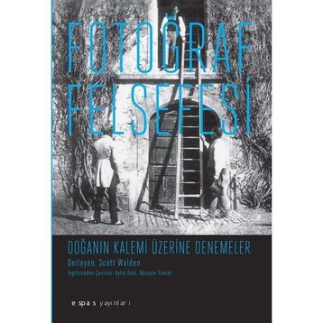 Fotoğraf Felsefesi - Scott Walden