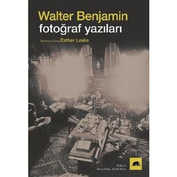 Fotoğraf Yazıları - Walter Benjamin