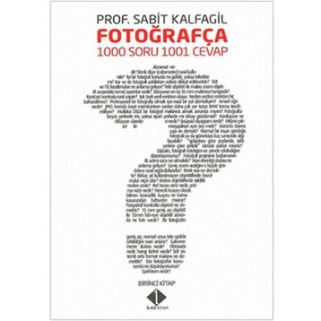 Fotoğrafça 1000 Soru 1001 Cevap - Sabit Kalfagil