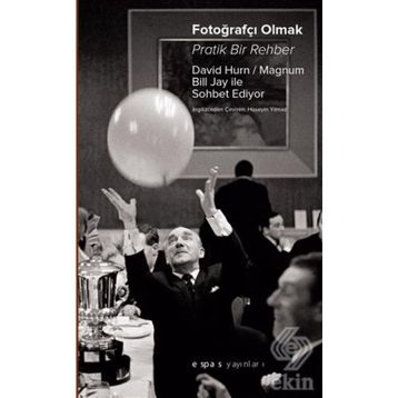 FOTOĞRAFÇI OLMAK - DAVID HURN, BILL JAY