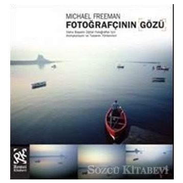 Fotoğrafçının Gözü - Michael Freeman