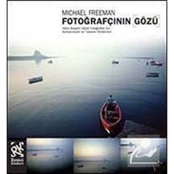 Fotoğrafçının Gözü - Michael Freeman