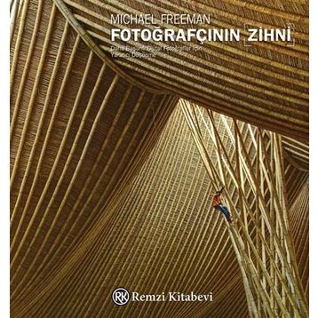 FOTOĞRAFÇININ ZIHNI - MICHAEL FREEMAN