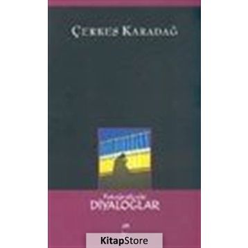 FOTOĞRAFÇIYLA DIYALOGLAR - ÇERKES KARADAĞ