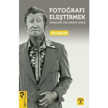 FOTOĞRAFI ELEŞTİRMEK - TERRY BARRETT