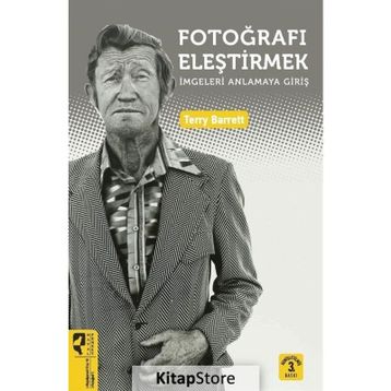 FOTOĞRAFI ELEŞTİRMEK - TERRY BARRETT