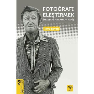 FOTOĞRAFI ELEŞTİRMEK - TERRY BARRETT