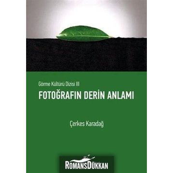 Fotoğrafın Derin Anlamı - Çerkes Karadağ