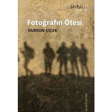 Fotoğrafın Ötesi - Dursun Çiçek