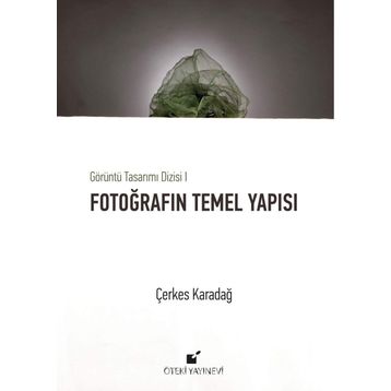 Fotoğrafın Temel Yapısı - Çerkes Karadağ