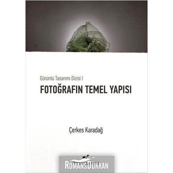 Fotoğrafın Temel Yapısı - Çerkes Karadağ