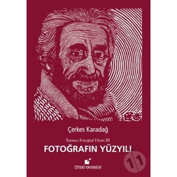 Fotoğrafın Yüzyılı - Çerkes Karadağ