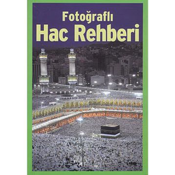 Fotoğraflı Hac Rehberi - Eyüp Coşkun