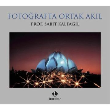 Fotoğrafta Ortak Akıl - Sabit Kalfagil
