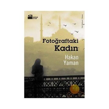 Fotoğraftaki Kadın - Hakan Yaman
