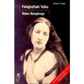 FOTOĞRAFTAKİ TUTKU - HELEN HUMPHREYS