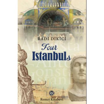 Four İstanbuls - Radi Dikici