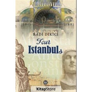 Four İstanbuls - Radi Dikici