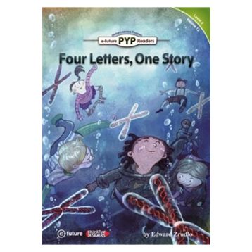Four Letters, One Story PYP Readers 4 - Edward Zrudlo