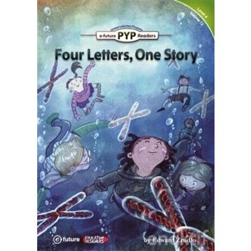 Four Letters, One Story PYP Readers 4 - Edward Zrudlo