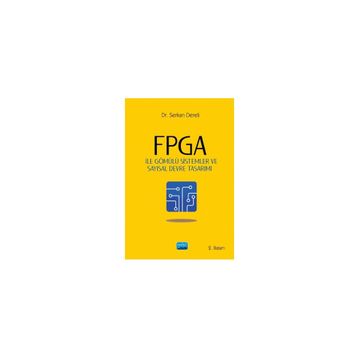 FPGA ile Gömülü Sistemler ve Sayısal Devre Tasarımı - Nobel Yayınevi