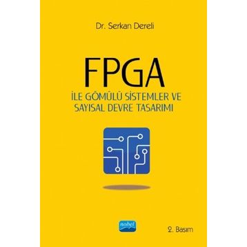 FPGA ile Gömülü Sistemler ve Sayısal Devre Tasarımı - Nobel Yayınevi