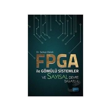 FPGA ile Gömülü Sistemler ve Sayısal Devre Tasarımı - Nobel Yayınevi