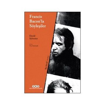 Francis Bacon'la Söyleşiler - David Sylvester