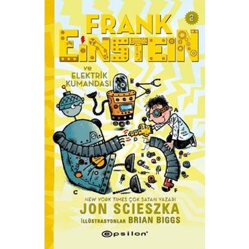 Frank Einstein ve Elektrik Kumandası - 2 - Jon Scieszka