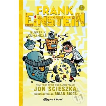 Frank Einstein ve Elektrik Kumandası - 2 - Jon Scieszka