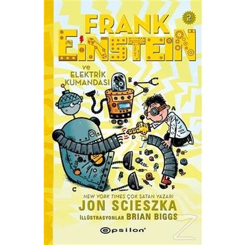 Frank Einstein ve Elektrik Kumandası - 2 - Jon Scieszka