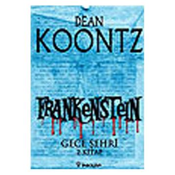 Frankenstein 2 Gece Şehri - Dean Koontz
