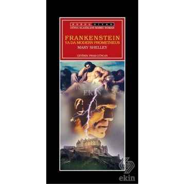 Frankenstein Ya Da Modern Prometheus - Mary Shelley
