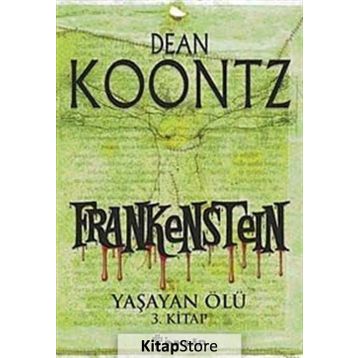 FRANKESTEIN YAŞAYAN ÖLÜ 3. KITAP - DEAN KOONTZ