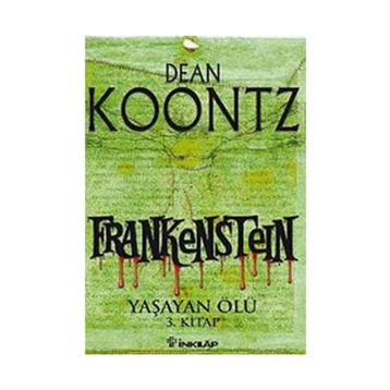 FRANKESTEIN YAŞAYAN ÖLÜ 3. KITAP - DEAN KOONTZ