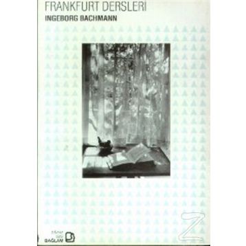 FRANKFURT DERSLERI - INGEBORG BACHMANN